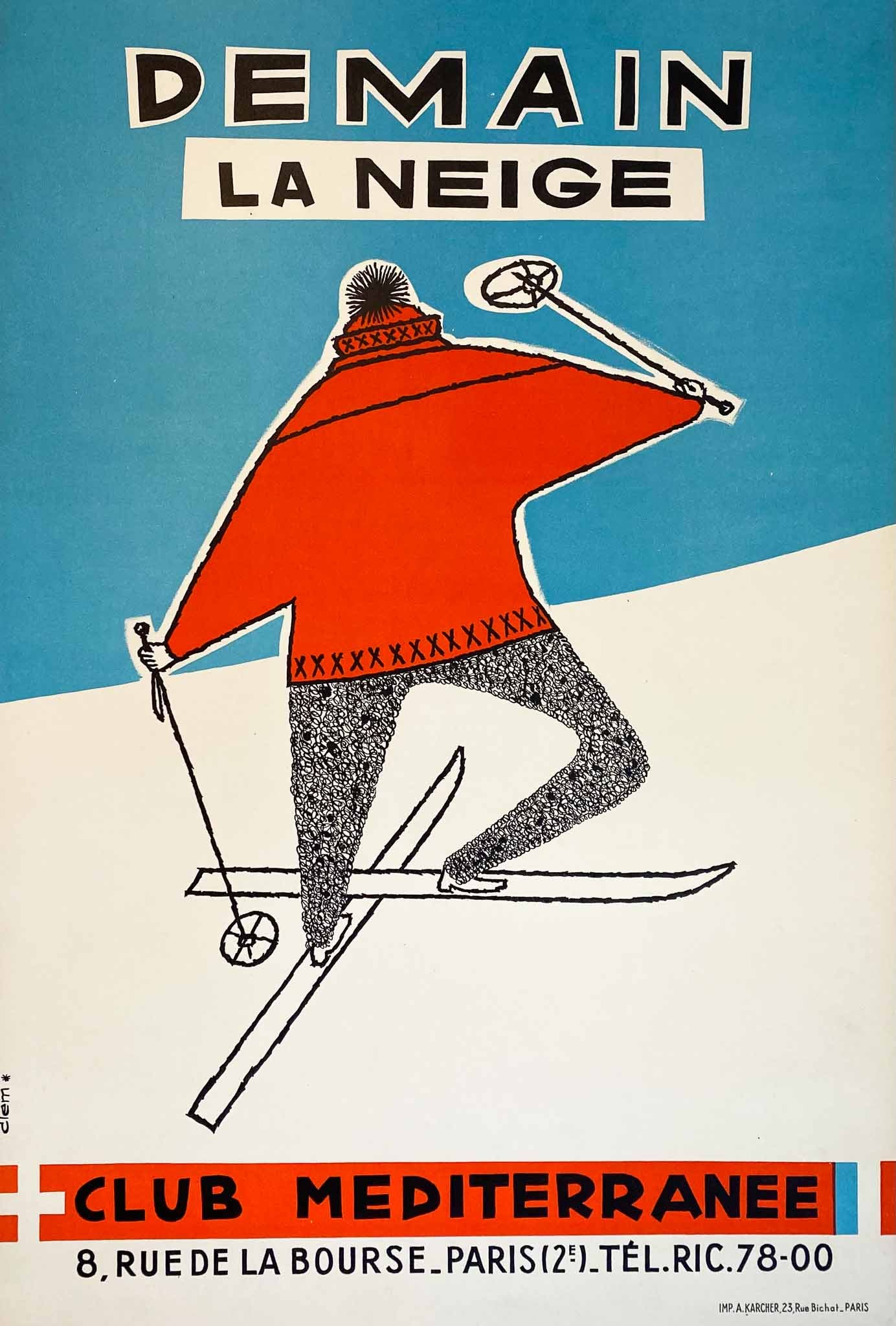 Affiche Club Med - Demain La Neige  Par Clem, 1956       Tous au ski avec le Club Med...  la neige pour tous...  au nouveau village d'hiver à Leysin en Suisse