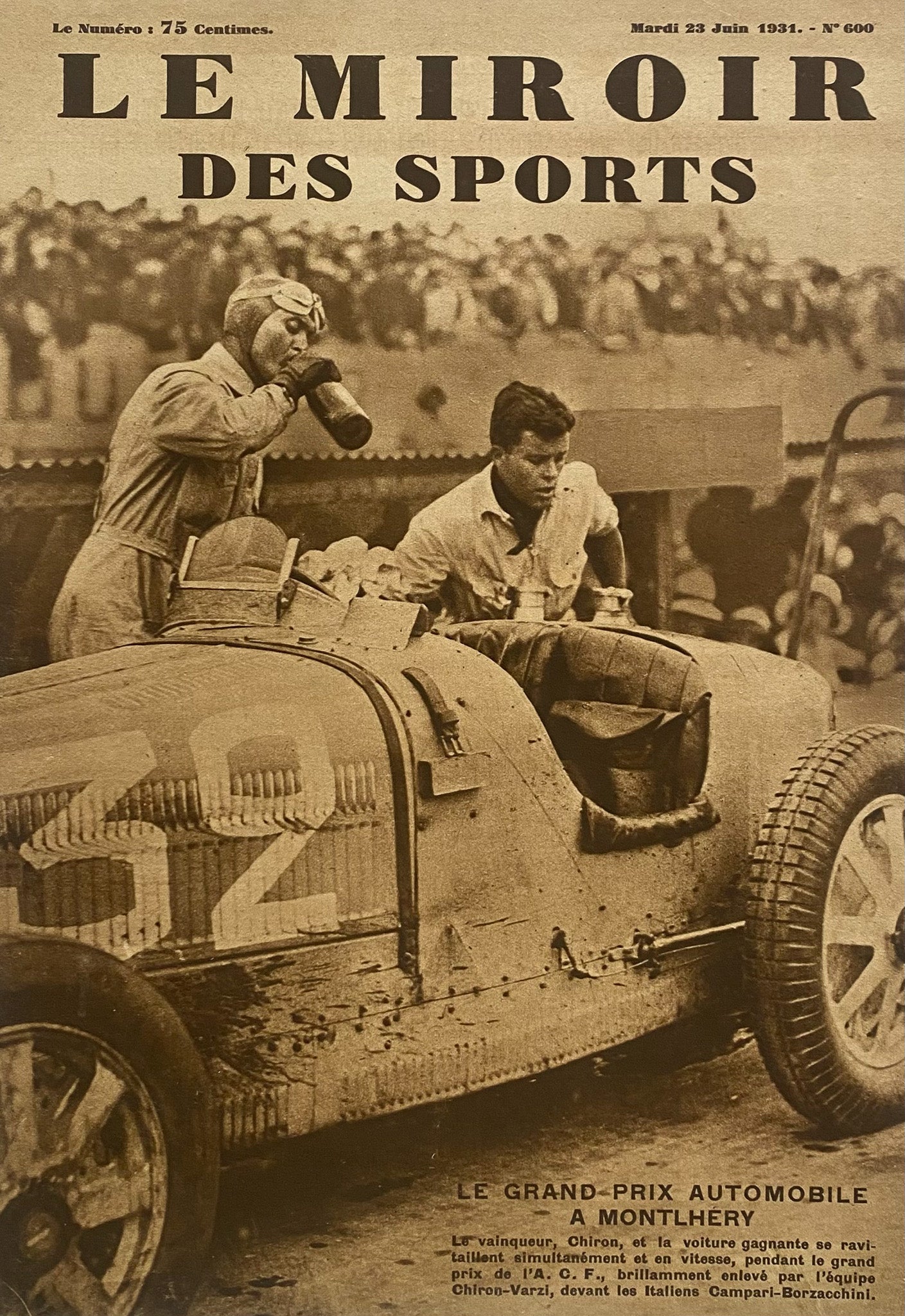 Affiche Le Miroir des Sports  - Le Grand Prix Automobile Montlhery  - 23 Juin 1931 N°600