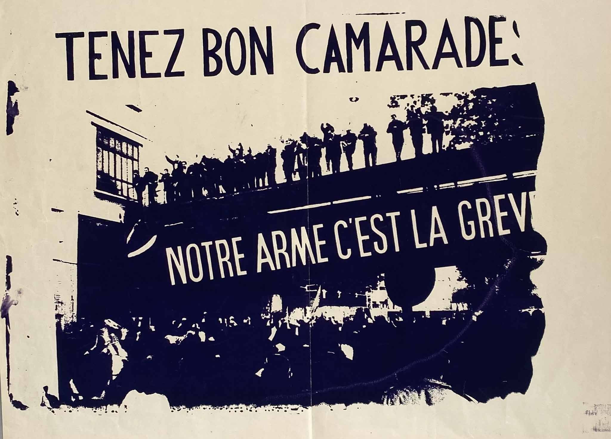Affiche Mai 68 Tenez Bon Camarades Notre Arme c'est la Grève