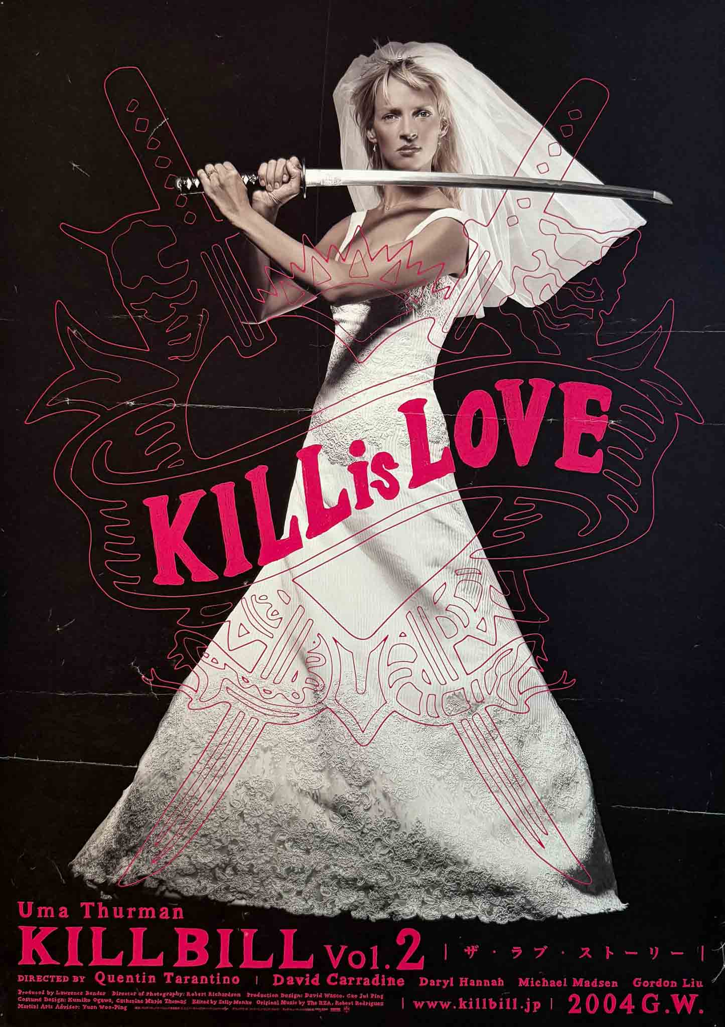 Affiche japonaise du film Kill Bill Volume 2 avec Uma Thurman en robe de mariée tenant un katana, texte "Kill is Love" en rose