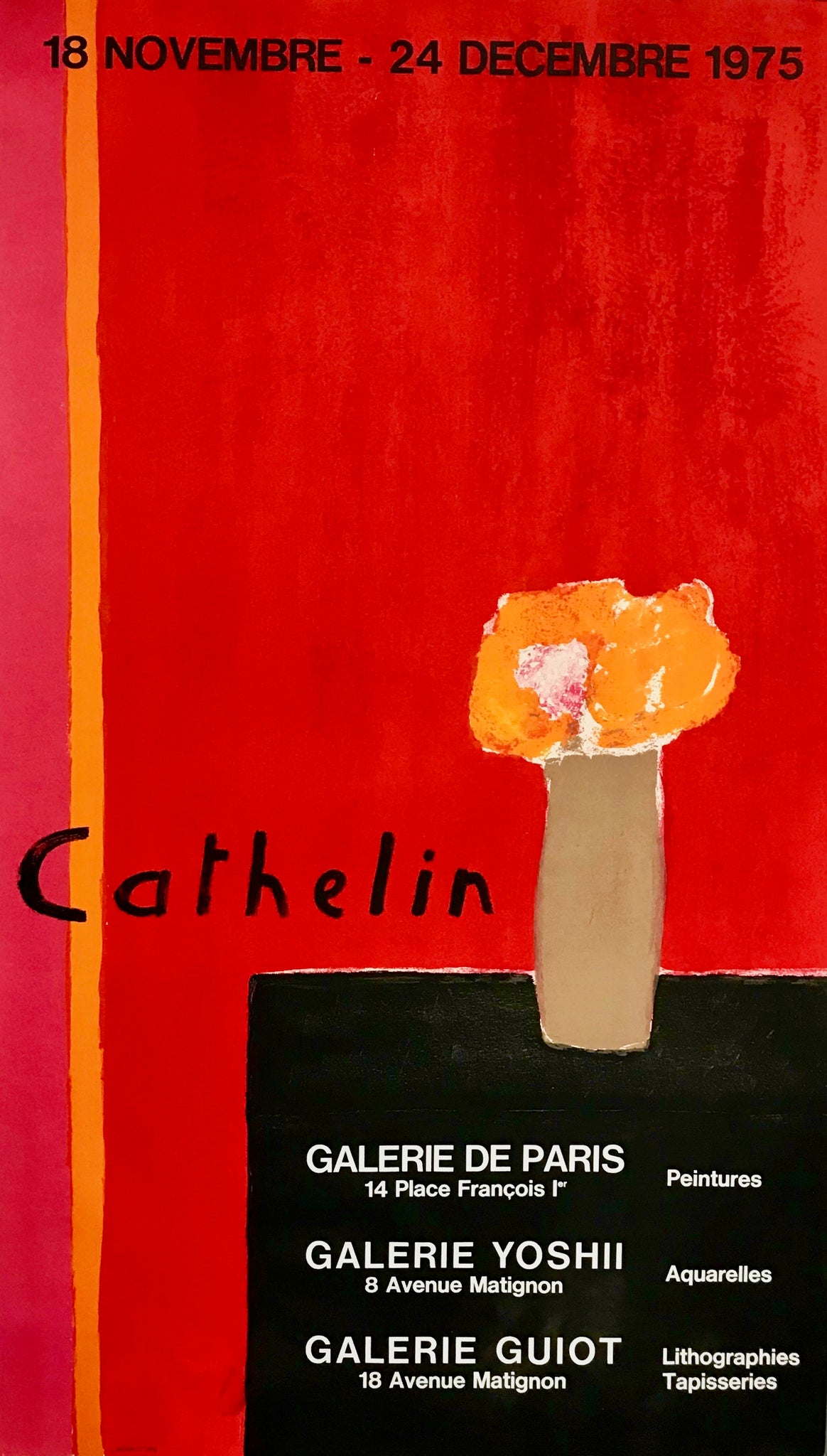 Affiche lithographique de galerie, exposition sur l'artiste Bernard Cathelin dans trois galeries à la fois à la fin de l'année 1975.  "Peintures" Galerie de Paris  "Aquarelles" Galerie Yoshii  "Lithographies Tapisseries" Galerie Guiot