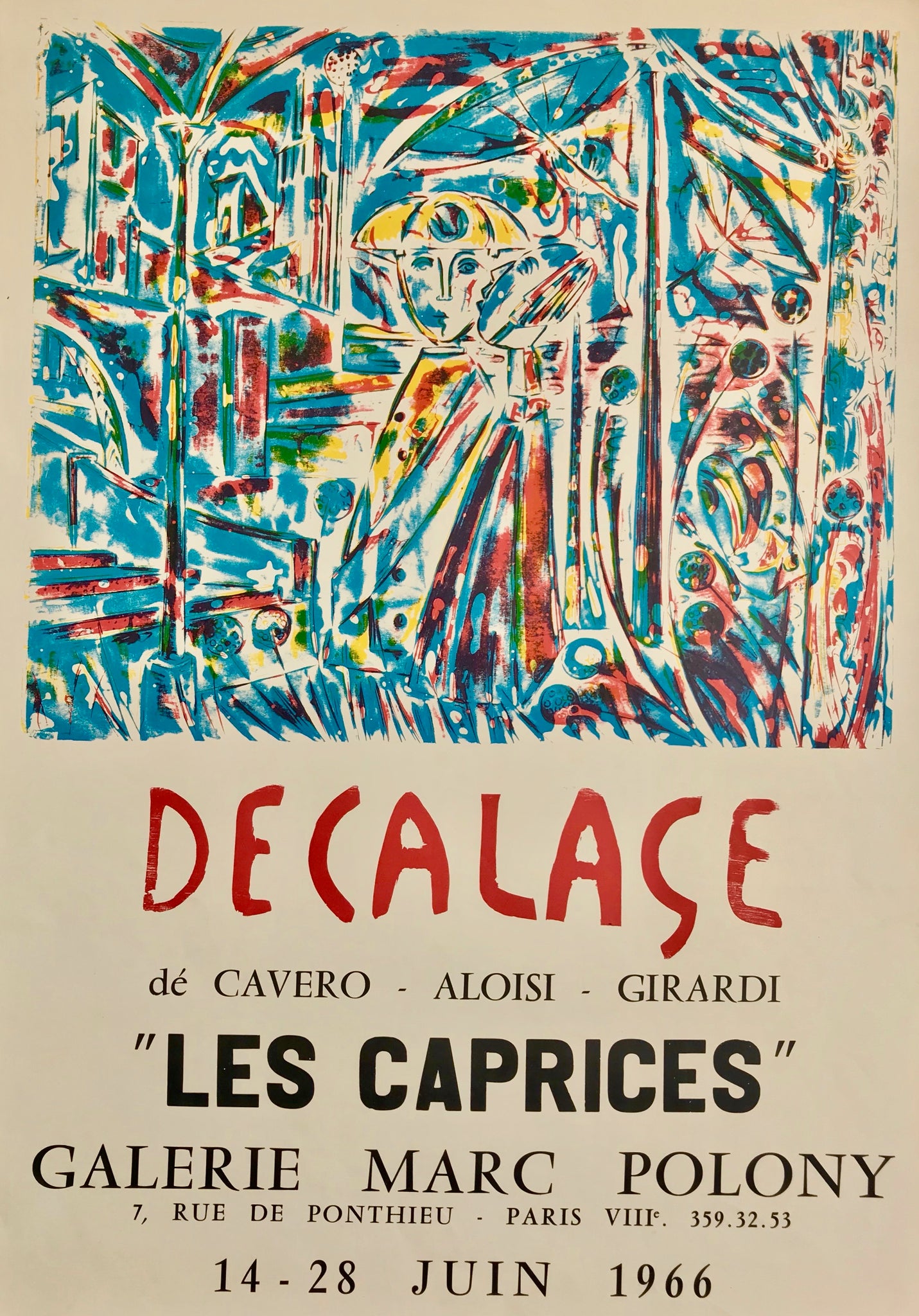 Affiche galerie Marc Polony "Les caprices, Décalage"  Exposition du 14 au 28 juin 1966, galerie Marc Polony, Paris. Affiche d'exposition  de Cavero, Aloisi et Girardi.