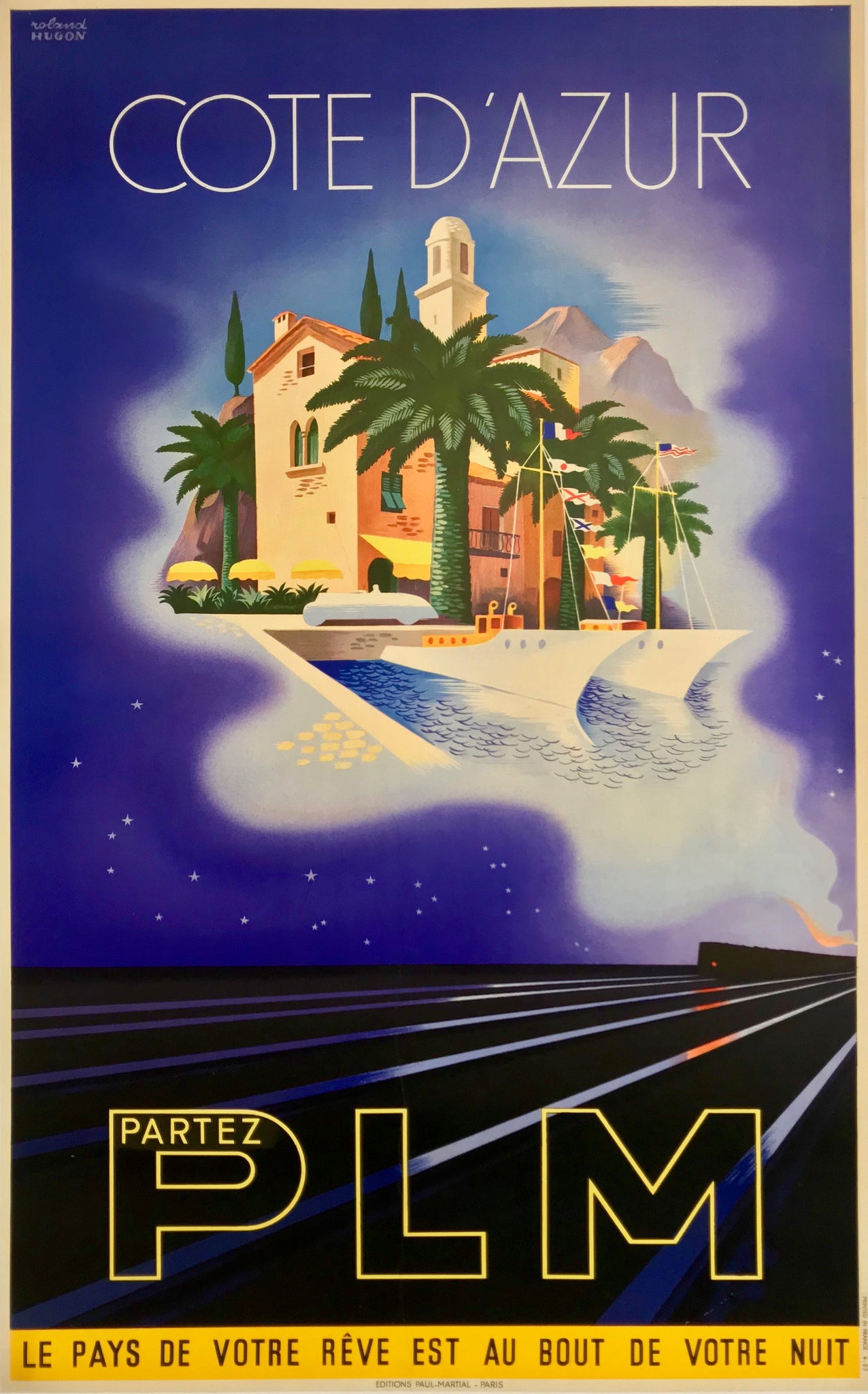 Affiche Côte d'Azur - PLM - Le pays de votre rêve  Par Roland Hugon, 1937
