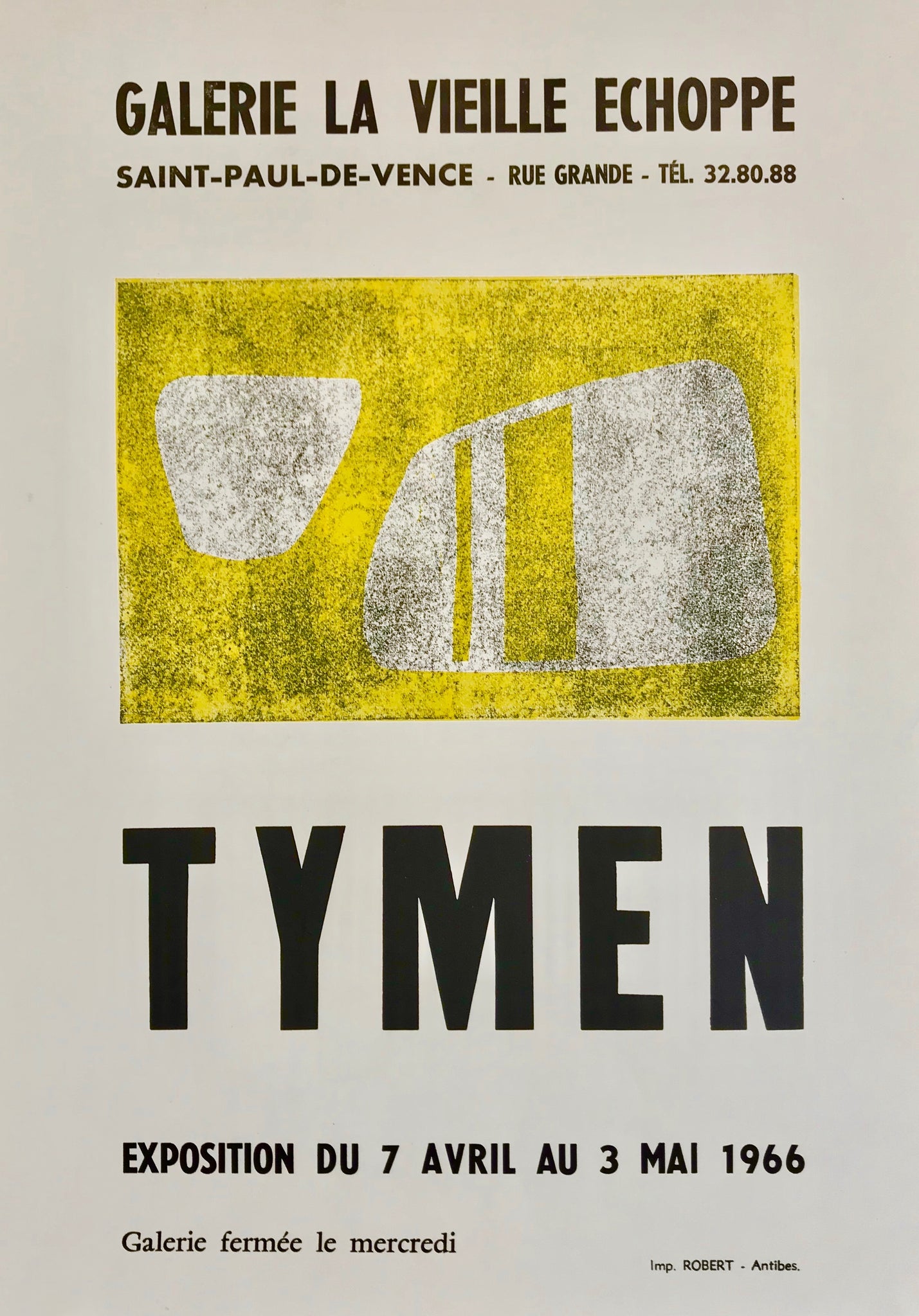 Affiche lithographique originale réalisée pour l'exposition de Tymen  à la galerie de la vieille échoppe en 1966.