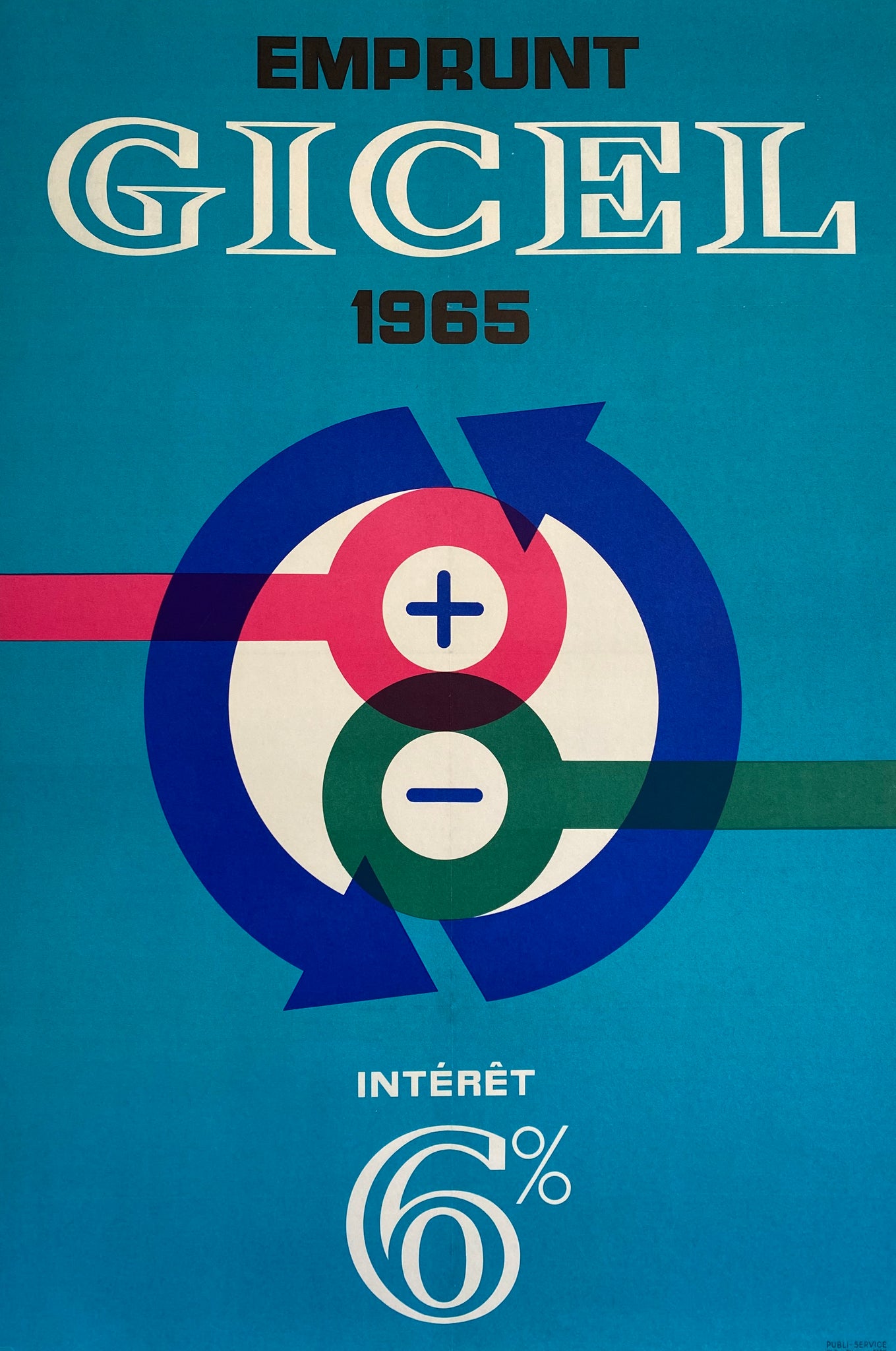 Affiche ancienne emprunt Gicel - Intérêt 6 %  Affiche Lithographique réalisée en 1965,