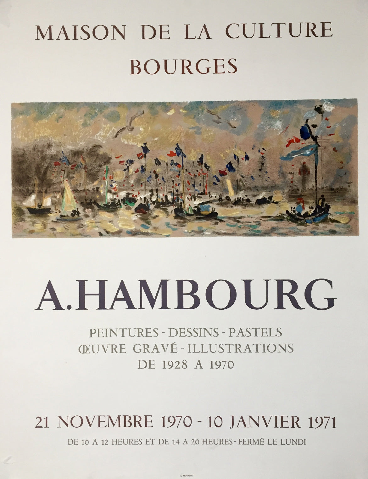 Affiche réalisée pour l'exposition " Peintures Dessins Pastels Oeuvre gravé Illustrations de 1928 à 1970"  Présentation de l'oeuvre de Hambourg du 21 novembre 1970 au 10 janvier 1971.  à la maison de la culture de Bourges